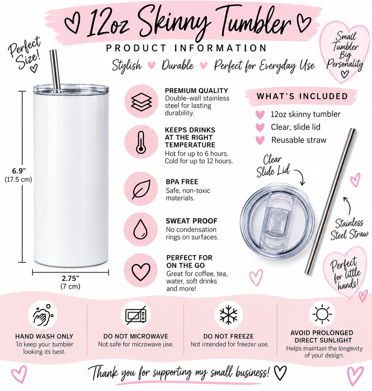12oz skinny tumbler dimensions, lid, straw and care instructions