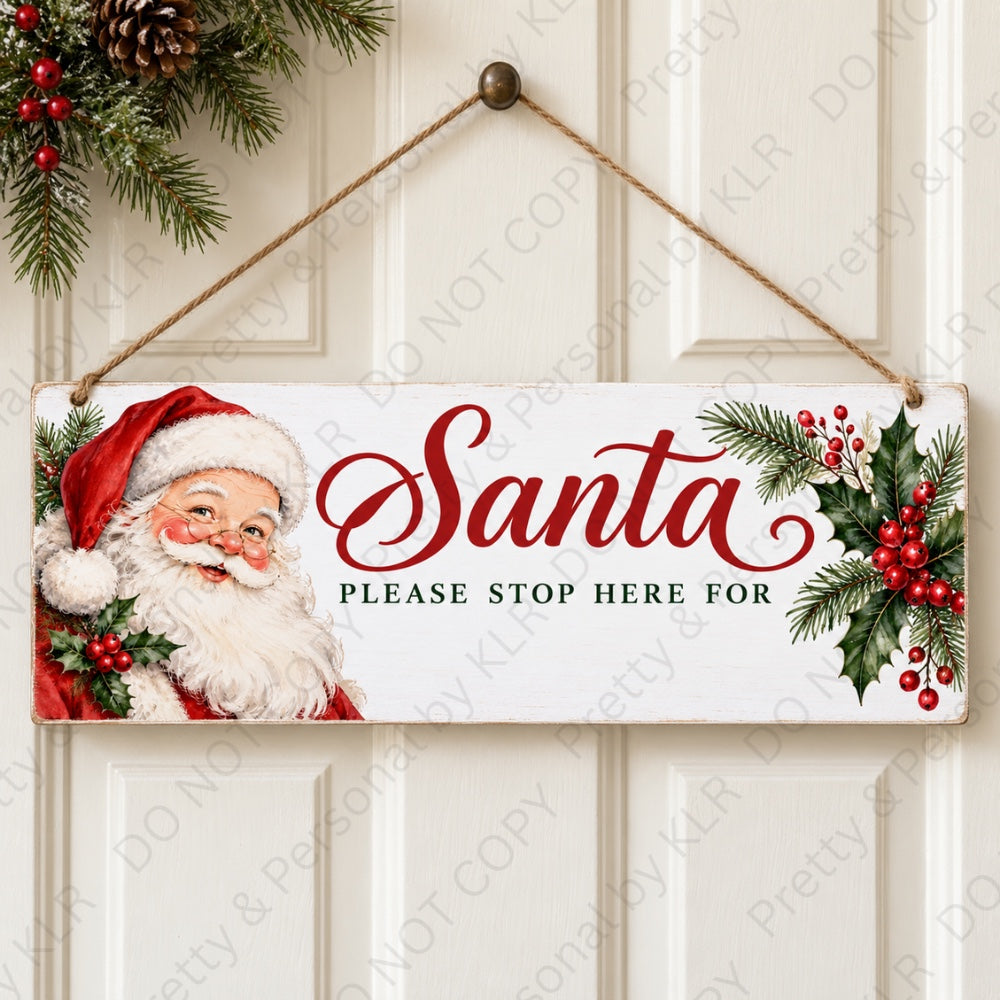 Design 13: Traditional Santa Stop Here wooden Christmas door plaque 28 x 10 cm