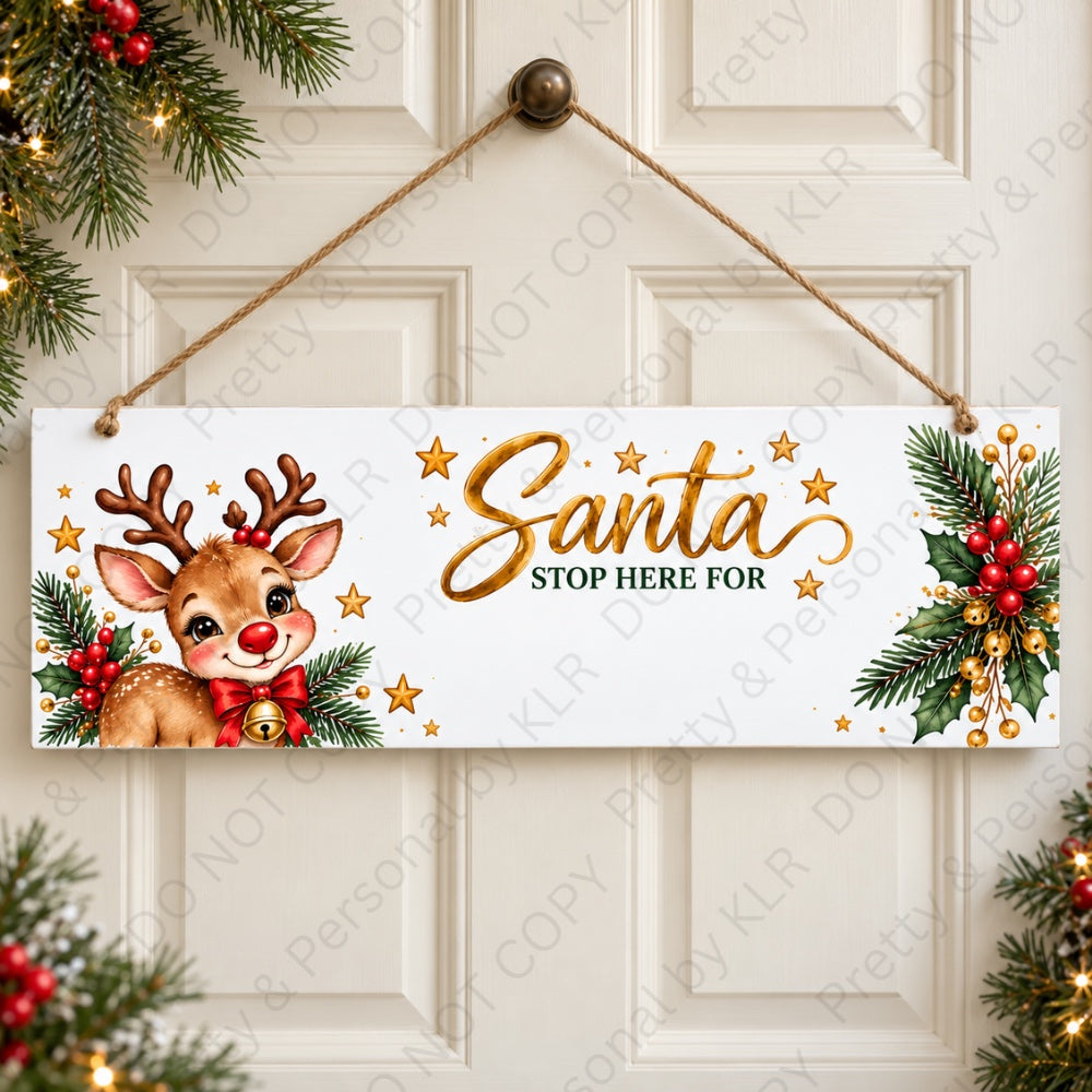 Design 3: Gold Reindeer Santa Stop Here wooden Christmas door plaque 28 x 10 cm