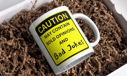 Dad joke mug design 6: May contain bold opinions and bad jokes